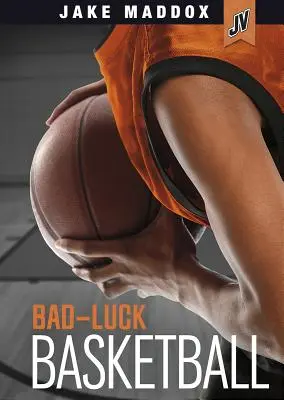 Zlý basketbal - Bad-Luck Basketball