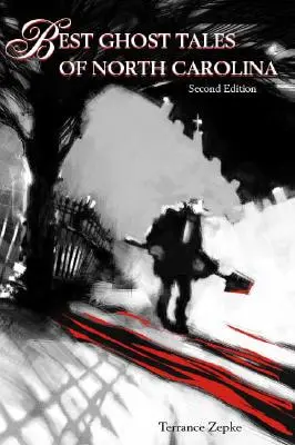 Najlepšie strašidelné príbehy Severnej Karolíny, druhé vydanie - Best Ghost Tales of North Carolina, Second Edition