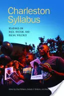 Charleston Syllabus: Čítanie o rase, rasizme a rasovom násilí - Charleston Syllabus: Readings on Race, Racism, and Racial Violence