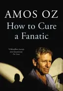 Ako vyliečiť fanatika - How to Cure a Fanatic