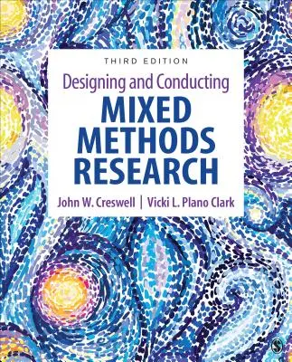 Navrhovanie a vedenie výskumu zmiešanými metódami - Designing and Conducting Mixed Methods Research