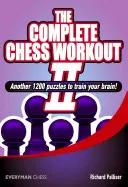 Kompletný šachový tréning 2: Ďalších 1200 hádaniek na trénovanie mozgu - Complete Chess Workout 2: Another 1200 Puzzles to Train Your Brain
