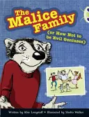 Bug Club Independent Fiction 3. ročník Brown B The Malice Family - Bug Club Independent Fiction Year 3 Brown B The Malice Family