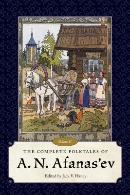 Kompletné ľudové rozprávky A. N. Afanasjeva, II. diel - The Complete Folktales of A. N. Afanas'ev, Volume II