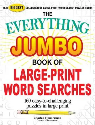 The Everything Jumbo Book of Large-Print Word Searches (Všetko veľkoformátové hľadanie slov): Kniha: 160 ľahko riešiteľných hádaniek vo veľkom formáte - The Everything Jumbo Book of Large-Print Word Searches: 160 Easy-To-Challenging Puzzles in Large Print