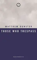 Tí, ktorí prekračujú hranice - Those Who Trespass