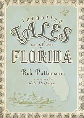 Zabudnuté príbehy z Floridy - Forgotten Tales of Florida