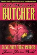 Po stopách mäsiara: Clevelandské vraždy torzom - In the Wake of the Butcher: Cleveland's Torso Murders