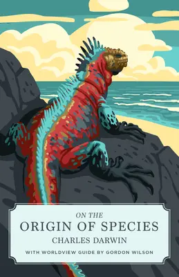 O pôvode druhov (Canon Classics Worldview Edition) - On the Origin of Species (Canon Classics Worldview Edition)