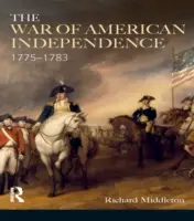 Vojna za americkú nezávislosť: 1775-1783 - The War of American Independence: 1775-1783