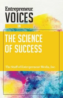 Hlasy podnikateľov o vede o úspechu - Entrepreneur Voices on the Science of Success