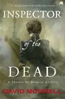 Inšpektor mŕtvych - Thomas a Emily De Quinceyovci 2 - Inspector of the Dead - Thomas and Emily De Quincey 2