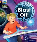 Projekt X: Mimozemské dobrodružstvá: Oranžová: X X: Oranžová: - Project X: Alien Adventures: Orange: Blast Off!