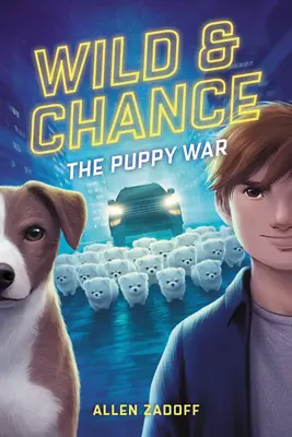 Wild & Chance: Vojna šteniatok - Wild & Chance: The Puppy War