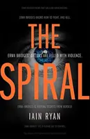 Špirála - Strhujúci a absolútne nepredvídateľný triler - Spiral - The gripping and utterly unpredictable thriller
