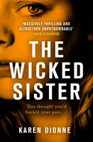 Zlá sestra - Strhujúci triler s vražedným zvratom - Wicked Sister - The gripping thriller with a killer twist