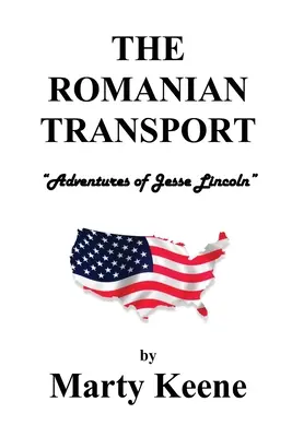Rumunská doprava: Dobrodružstvá Jessie Lincolnovej - The Romanian Transport: Adventures of Jessie Lincoln