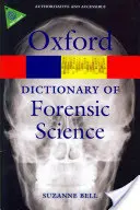 Slovník forenzných vied - A Dictionary of Forensic Science