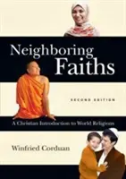 Susediace viery: Kresťanský úvod do svetových náboženstiev - Neighboring Faiths: A Christian Introduction to World Religions