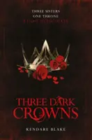 Tri temné koruny - Three Dark Crowns