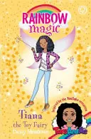 Dúhové kúzlo: Tiana, víla hračiek - Špeciálne vydanie Toys And Me - Rainbow Magic: Tiana the Toy Fairy - Toys AndMe Special Edition