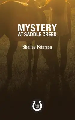 Záhady v Saddle Creek: Séria Saddle Creek - Mystery at Saddle Creek: The Saddle Creek Series