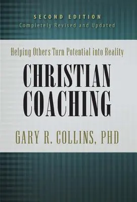 Kresťanský koučing: Pomáhať druhým premeniť potenciál na skutočnosť - Christian Coaching: Helping Others Turn Potential Into Reality