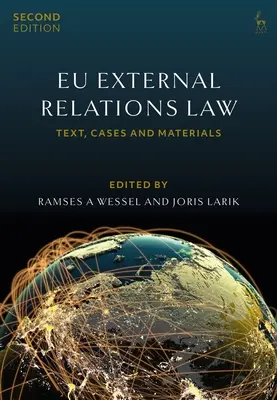 Zákon o vonkajších vzťahoch EÚ: V zahraničnej politike: text, prípady a materiály - Eu External Relations Law: Text, Cases and Materials