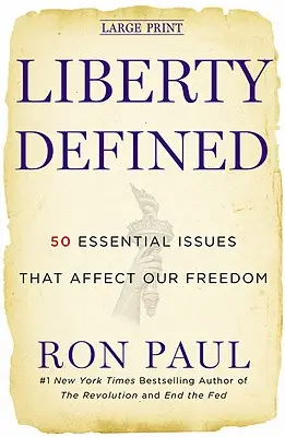 Sloboda definovaná: 50 základných otázok, ktoré ovplyvňujú našu slobodu - Liberty Defined: 50 Essential Issues That Affect Our Freedom