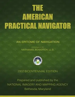Americký praktický navigátor: Bowditch - The American Practical Navigator: Bowditch
