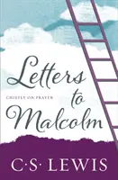 Listy Malcolmovi - najmä o modlitbe - Letters to Malcolm - Chiefly on Prayer