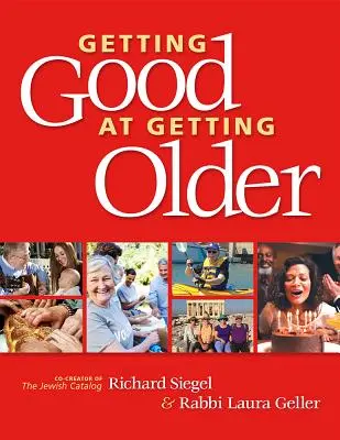 Ako byť dobrý v starnutí - Getting Good at Getting Older