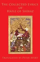Zbierka textov Háfiza zo Šírázu - The Collected Lyrics of Hafiz of Shiraz