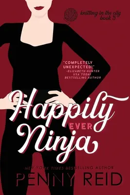 Šťastný nindža: Manželská romanca - Happily Ever Ninja: A Married Romance