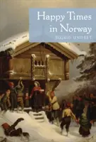 Šťastné časy v Nórsku - Happy Times in Norway