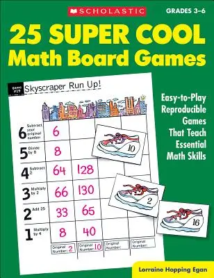 25 super cool matematických stolových hier: Publikácie: 25 super hier, ktoré sa dajú ľahko reprodukovať a ktoré učia základné matematické zručnosti - 25 Super Cool Math Board Games: Easy-To-Play Reproducible Games That Teach Essential Math Skills