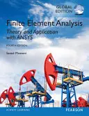 Analýza konečných prvkov: Theory and Application with ANSYS, Global Edition - Finite Element Analysis: Theory and Application with ANSYS, Global Edition