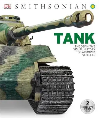 Tank: Definitívna vizuálna história obrnených vozidiel - Tank: The Definitive Visual History of Armored Vehicles