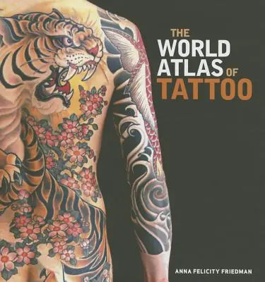 Svetový atlas tetovania - The World Atlas of Tattoo