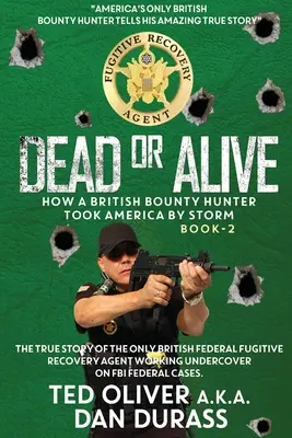 Mŕtvy alebo živý: Ako britský lovec ľudí vzal Ameriku útokom - Dead or Alive: How a British Bounty Hunter Took America by Storm