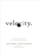 Rýchlosť: Sedem nových zákonov pre digitálny svet - Velocity: The Seven New Laws for a World Gone Digital