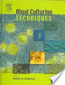 Techniky kultivácie rias - Algal Culturing Techniques