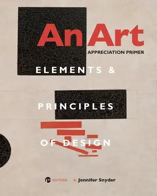 Základy hodnotenia umenia: Prvky a princípy dizajnu - An Art Appreciation Primer: Elements and Principles of Design