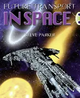 Klub chrobákov Nezávislá literatúra faktu 5. ročník Modrá Doprava budúcnosti vo vesmíre - Bug Club Independent Non Fiction Year 5 Blue A Future Transport in Space
