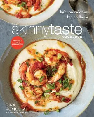 Kuchárska kniha Skinnytaste: Kuchařka: Ľahká na kalórie, veľká na chuť - The Skinnytaste Cookbook: Light on Calories, Big on Flavor