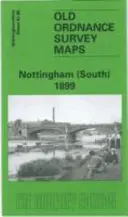 Nottingham (South) 1899 - Nottinghamshire List 42.06 - Nottingham (South) 1899 - Nottinghamshire Sheet 42.06