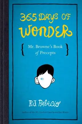 365 dní zázrakov: Browneova kniha prikázaní - 365 Days of Wonder: Mr. Browne's Book of Precepts