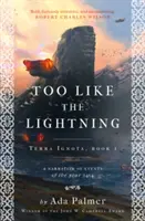 Príliš ako blesk - Too Like the Lightning
