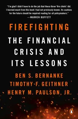 Hasenie požiarov: Finančná kríza a poučenie z nej - Firefighting: The Financial Crisis and Its Lessons