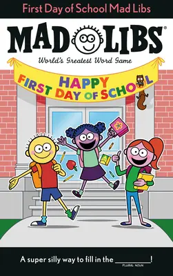 Prvý školský deň Mad Libs - First Day of School Mad Libs